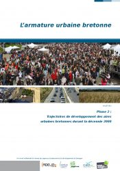 L'armature urbaine bretonne. Phase 2 : trajectoires de développement des aires urbaines bretonnes durant la décennie 2000