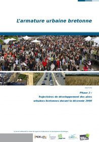 L'armature urbaine bretonne. Phase 2 : trajectoires de développement des aires urbaines bretonnes durant la décennie 2000