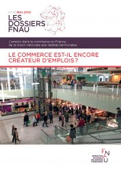 Le commerce est-il encore créateur d’emplois ? Dossier FNAU n°45