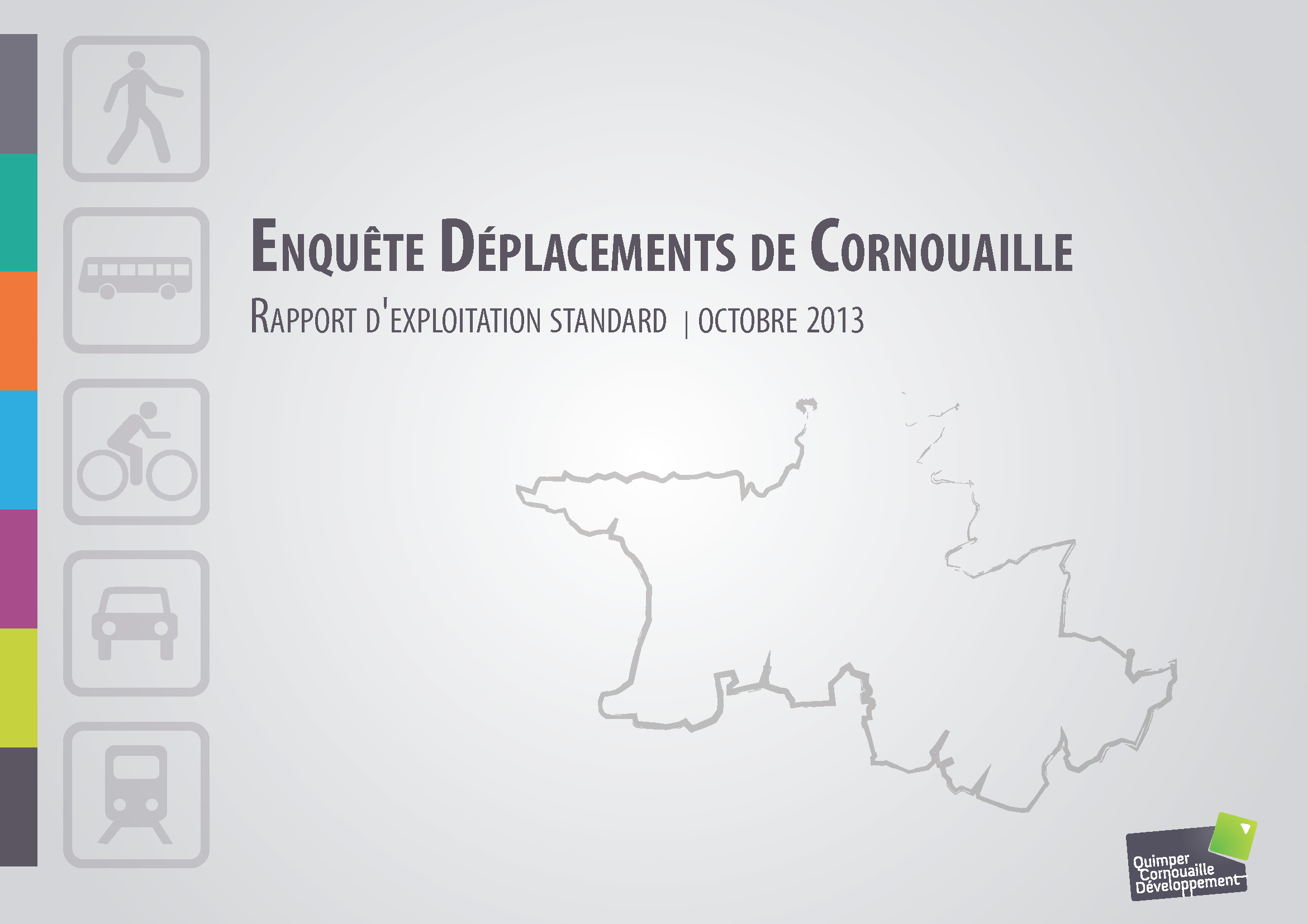 Enquête Déplacements de Cornouaille. Rapport d'exploitation standard. Octobre 2013