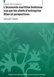 L’économie maritime bretonne vue par les chefs d’entreprise. Bilan et perspectives (Réseaux des CCI et des agences de développement économique et d'urbanisme de Bretagne, juil. 2020)