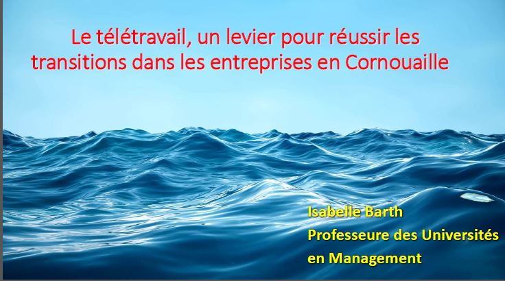 Breizh Transition : petit-déjeuner sur le télétravail organisé par Quimper Cornouaille nourrit votre inspiration : 1ere de couverture Isabelle Barth Le télétravail, un levier pour réussir les transitions dans les entreprises en Cornouaille